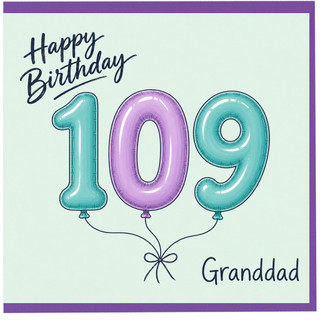 Granddad 109th Birthday Card, Happy Birthday Balloon Number Design