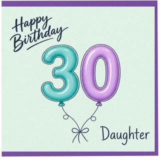 Daughter 30th Birthday Card, Happy Birthday Balloon Design