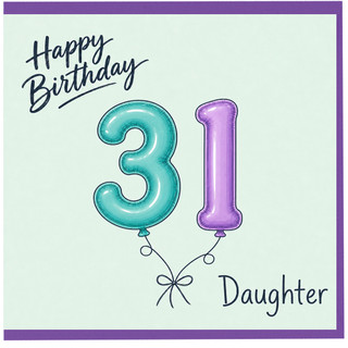 Daughter 31st Birthday Card