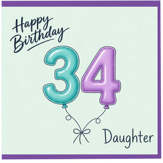 34th Birthday Card for Daughter