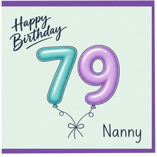 Nanny 79th Birthday Card