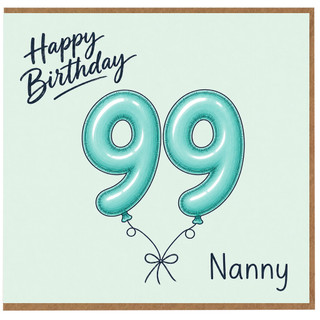 Nanny 99th Birthday Card, Happy Birthday 99 Balloon Card