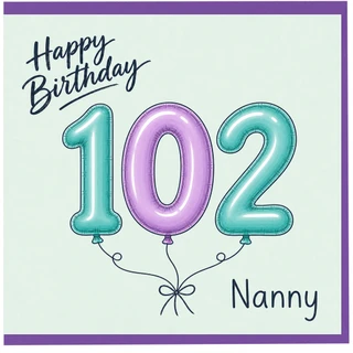 Nanny 102nd Birthday Card, for Nanny