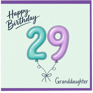 Granddaughter 29th Birthday Card