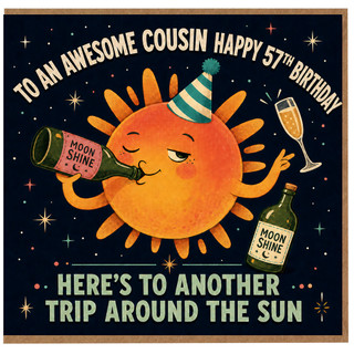57th Birthday Card for Cousin, Funny Trip Around the Sun Moonshine Birthday Card