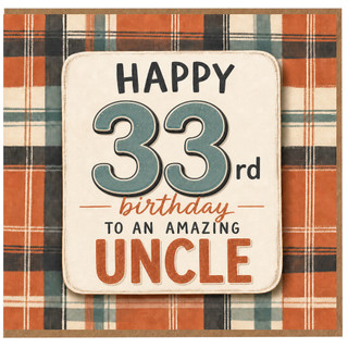 33rd Birthday Card for Uncle, Happy 33rd Birthday to an Amazing Uncle Card