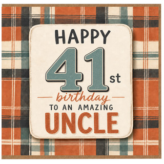 41st Birthday Card for Uncle, Happy Birthday to an Amazing Uncle