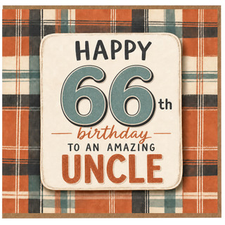 66th Birthday Card for Uncle, Happy 66th Birthday to an Amazing Uncle