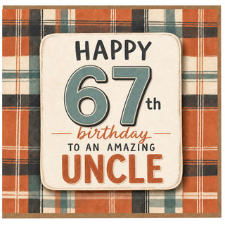 Uncle 67th Birthday Card