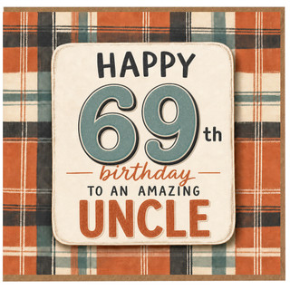 69th Birthday Card for Uncle, Happy 69th Birthday to an Amazing Uncle