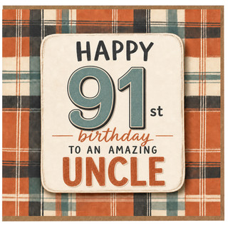 91st Birthday Card for Uncle