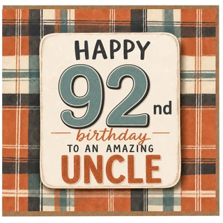 92nd Birthday Card for Uncle, Happy 92nd Birthday to an Amazing Uncle Card
