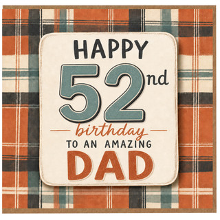 52nd Birthday Card for Dad, Happy 52nd Birthday to an Amazing Dad Card