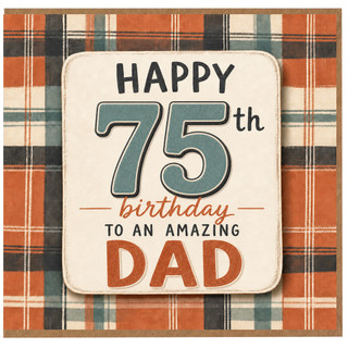 75th Birthday Card for Dad, Happy 75th Birthday to an Amazing Dad