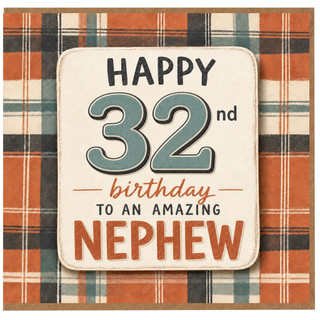32nd Birthday Card for Amazing Nephew