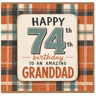 Granddad 74th Birthday Card, for Grandad