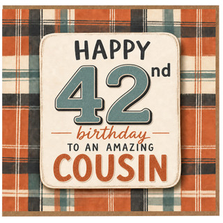 42nd Birthday Card for Cousin, Happy 42nd Birthday Card