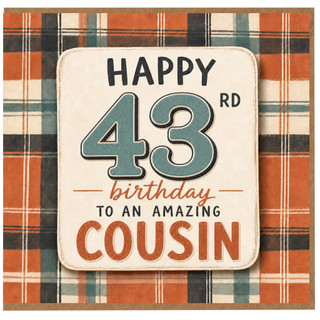 43rd Birthday Cousin Card, Happy Birthday to an Amazing Cousin