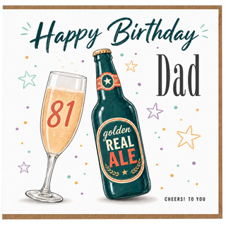 81st Birthday Card for Dad, Happy Birthday Beer Bottle and Glass Design