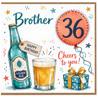 Brother 36th Birthday Card, Cheers to You Beer Birthday Card