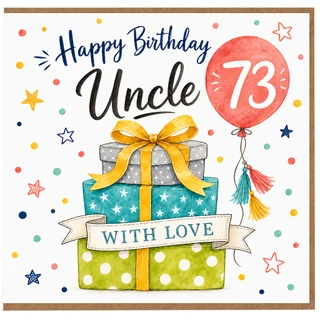 73rd Birthday Card for Uncle, Happy Birthday Uncle With Love Card