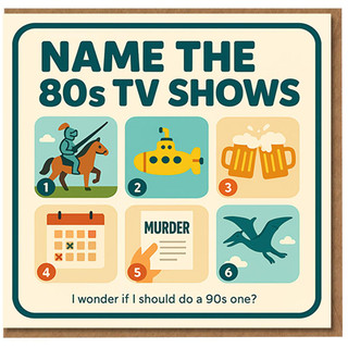 Funny 80s TV Shows Quiz Birthday Card - Retro Picture Riddle with Knight, Submarine, Beer, Calendar, Murder, Dinosaur - Nostalgic Puzzle Card for Him or Her