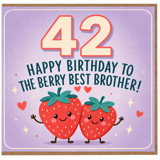 42nd Birthday Card for Brother, Funny Berry Best Brother Birthday Card