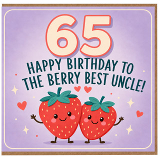 65th Birthday Card for Uncle, Happy Birthday to the Berry Best Uncle Card