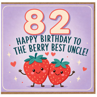 82nd Birthday Card for Uncle, Happy Birthday to the Berry Best Uncle Card