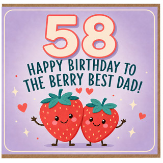 58th Birthday Card for Dad, Berry Best Dad Birthday Card
