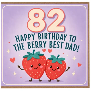 82nd Birthday Card for Dad, Berry Best Dad Birthday Card