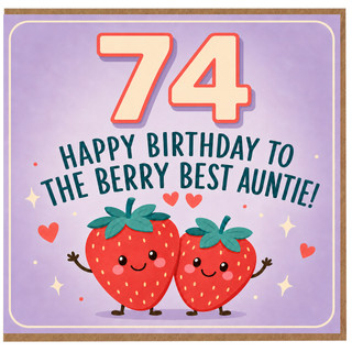 74th Birthday Card for Auntie, Berry Best Auntie Birthday Card