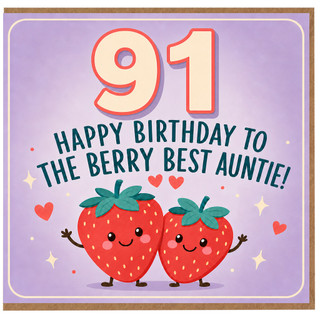 91st Birthday Card for Auntie, Happy Birthday to the Berry Best Auntie