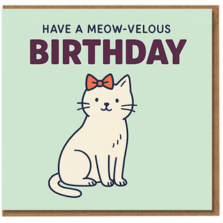 Have a Meow-velous Birthday Card - Cute Cat with Bow Pun, Funny Cat Lover Birthday Card for Friends, Kids or Her