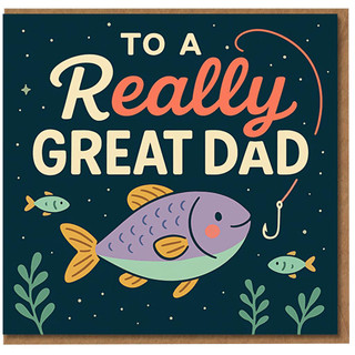 To A Really Great Dad Fishing Card - Cute Father’s Day Card for Dad with Fish and Hook Illustration