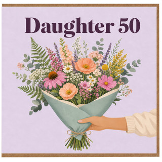 Daughter 50th Birthday Card, Floral Bouquet Card