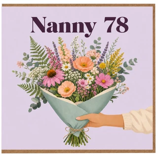 Nanny 78th Birthday Card, Floral Bouquet Design
