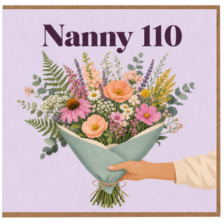 Nanny 110th Birthday Card, Floral Bouquet Design