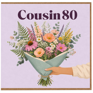 Cousin 80th Birthday Card Floral Bouquet