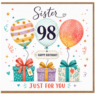 Sister 98th Birthday Card, Happy Birthday Just For You Card