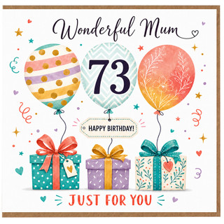 73rd Birthday Card for Mum, Wonderful Mum Happy Birthday Card
