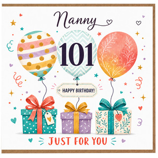 Nanny 101st Birthday Card, - Happy Birthday Just for You