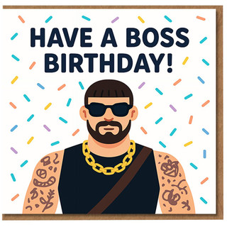 Have a Boss Birthday Card for Him - Cool Sunglasses, Gold Chain and Tattoo Illustration - Funny Card for Boyfriend, Husband, Brother or Mate