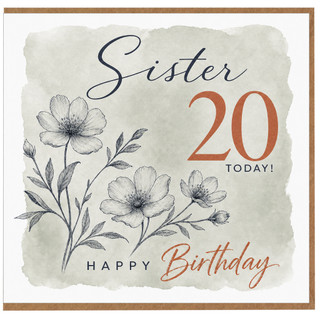 Sister 20th Birthday Card, 20 Today Happy Birthday Floral Card