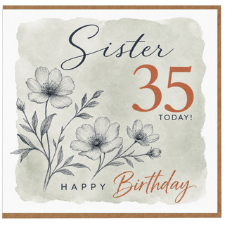 Sister 35th Birthday Card, Happy Birthday Floral Card