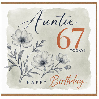 Auntie 67th Birthday Card, Floral Happy Birthday Card
