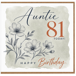 81st Birthday Card for Auntie, Happy Birthday Floral Card