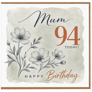 Mum 94th Birthday Card, Happy Birthday Mum Card