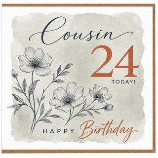 Cousin 24th Birthday Card, Happy Birthday for Cousin 24 Today Floral Card