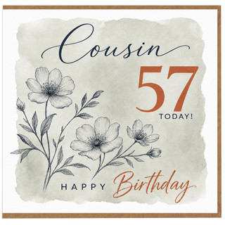 Cousin 57th Birthday Card, Floral Happy Birthday Card for Cousin, 57 Today